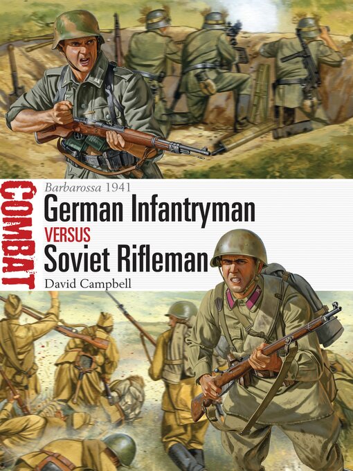 Title details for German Infantryman vs Soviet Rifleman by David Campbell - Wait list